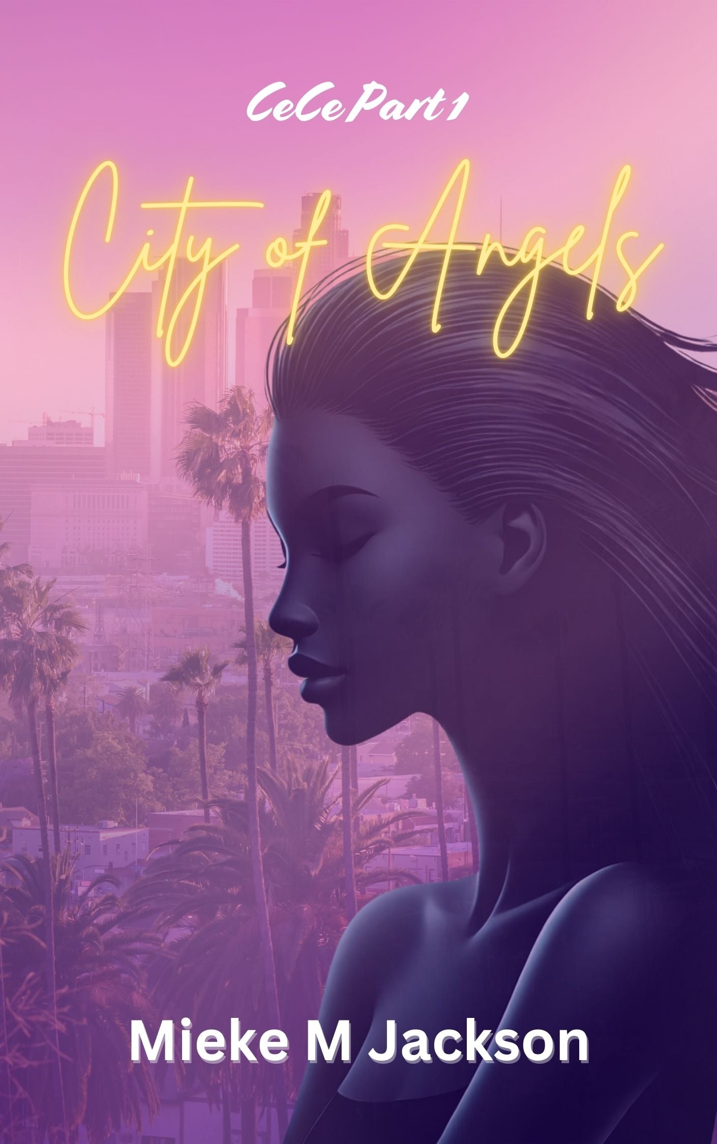 CeCe Part 1 City of Angels